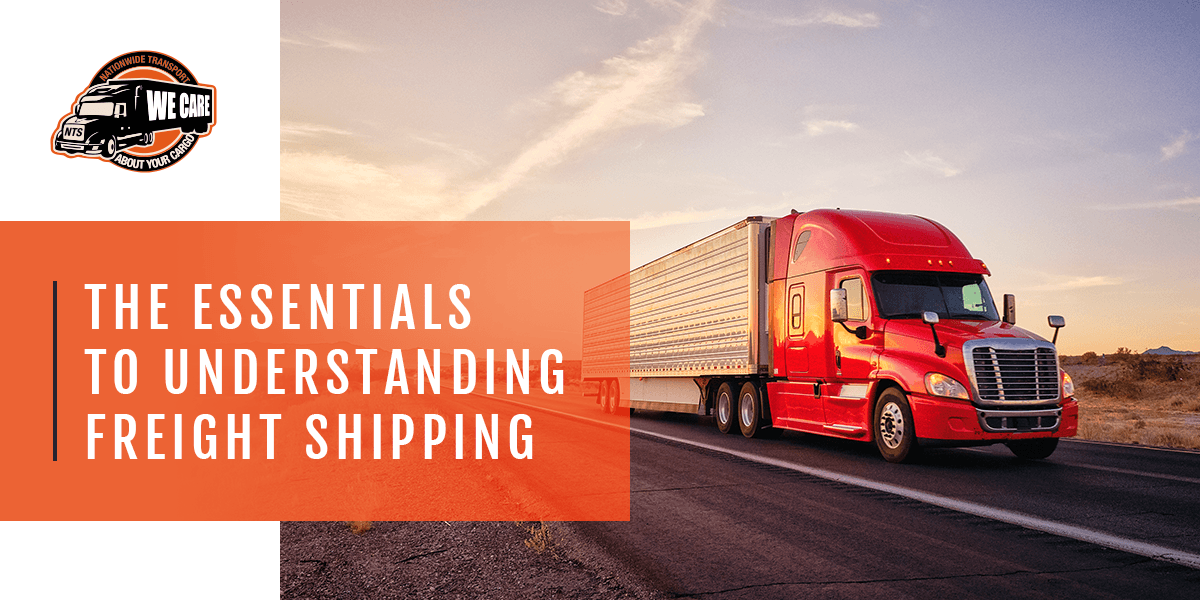 The Essentials to Understanding Freight Shipping