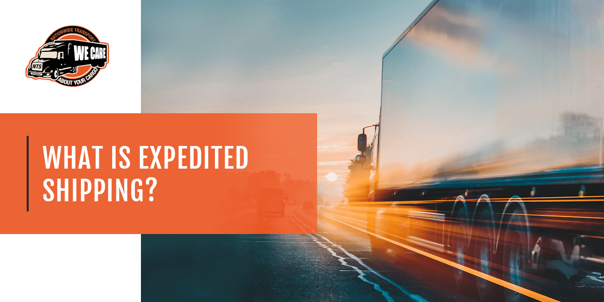 What Is Expedited Shipping? | NTS Logistics