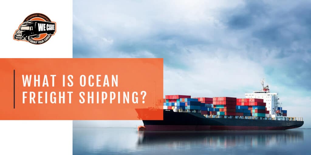 What is ocean freight shipping