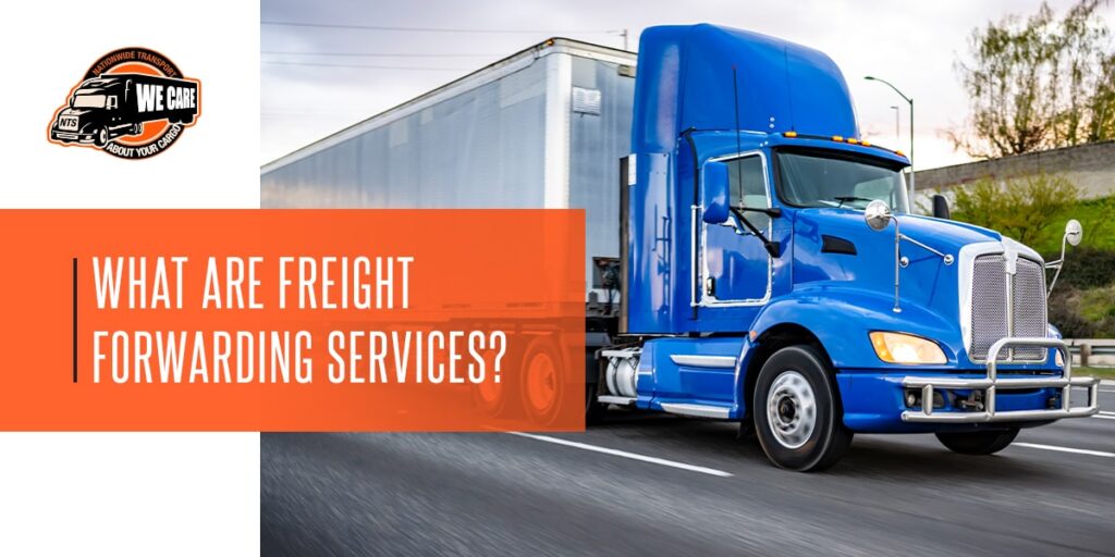What are freight forwarders
