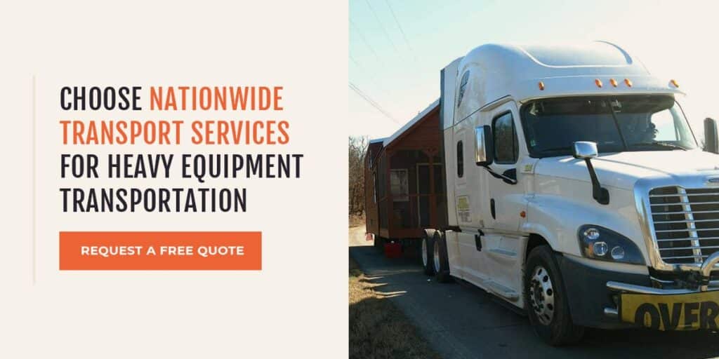 Choose Nationwide Transport Services for Heavy Equipment Transportation